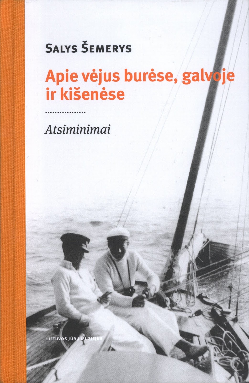 Apie vėjus burėse, galvoje ir kišenėse