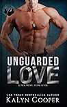 Unguarded Love