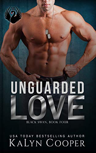 Unguarded Love (Black Swan, #4)