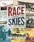 Race Through the Skies: The...