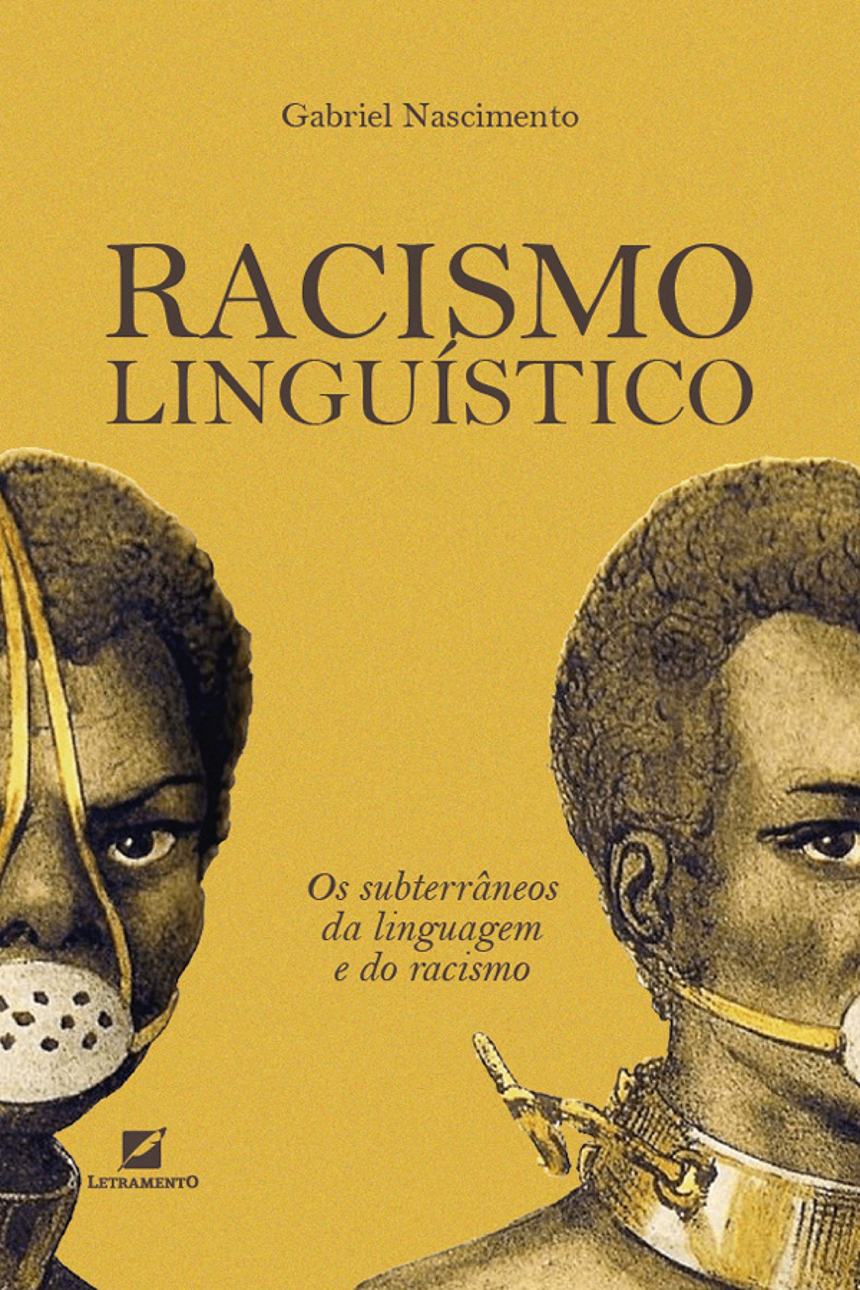 Racismo linguístico: os subterrâneos da linguagem e do racismo (Paperback)