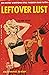 Leftover Lust