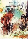 Conta-mo outra vez by Amalia Bautista