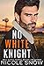 No White Knight (Heroes of ...