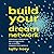 Build Your Dream Network: Forging Powerful Relationships in a Hyper-Connected World