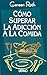 Cómo superar la adicción a ...