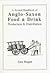 A Second Handbook of Anglo-Saxon Food & Drink by Ann Hagen