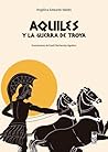 Aquiles y la Guerra de Troya