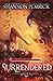 Surrendered (Experimental H...