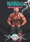 Thundrbro: Shredded at Home Thundrbro: Shredded at Home
