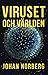 Viruset och världen