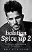 Isolation Spice up 2 Contemporary Romance Collection by Sloane Peterson
