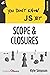 You Don't Know JS Yet: Scop...