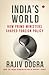 INDIA’S WORLD by Rajiv Dogra