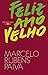 Feliz Ano Velho by Marcelo Rubens Paiva Feliz Ano Velho by Marcelo Rubens Paiva