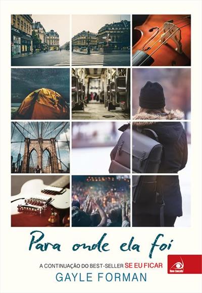Para Onde Ela Foi (Se Eu Ficar, #2)