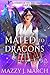 Mated To The Dragons by Mazzy J. March