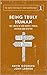 Being Truly Human: The Limits of our Worth, Power, Freedom and Destiny (The Quest for Reality and Significance) (Volume 1)