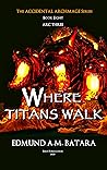 Where Titans Walk