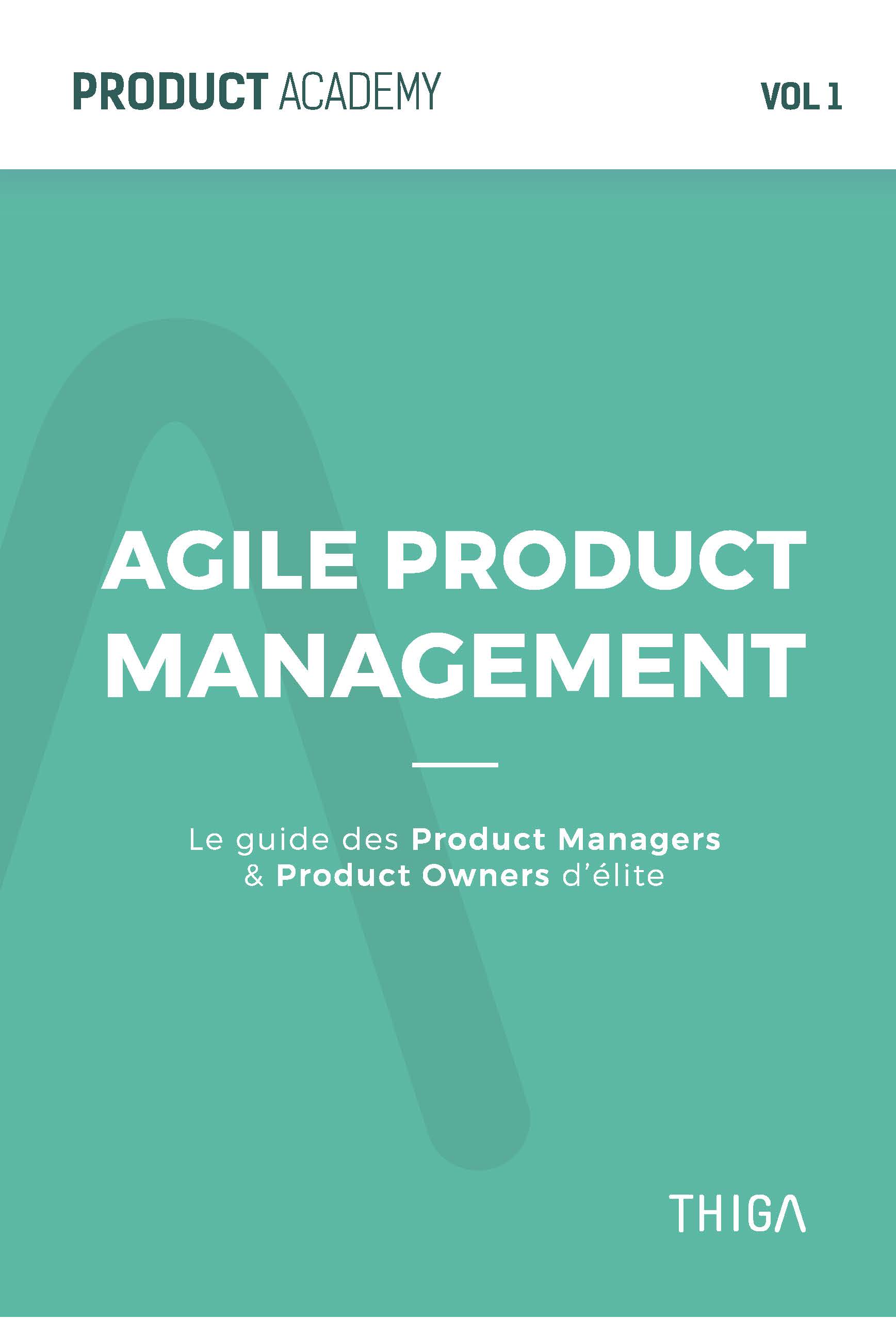 Agile Product Management (Product Academy, #1)
