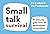 Smalltalk survival