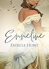 Emmeline by Estelle Hunt
