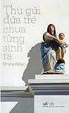 Thư gửi đứa trẻ c...