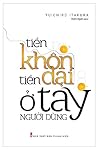 Tiền Khôn Tiền Dại Ở Tay Người Dùng