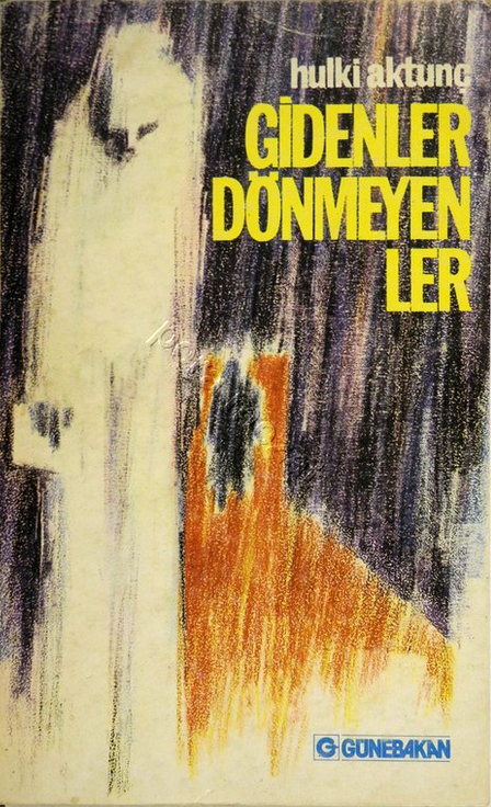 Gidenler Dönmeyenler