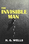 The Invisible Man by H.G. Wells The Invisible Man by H.G. Wells