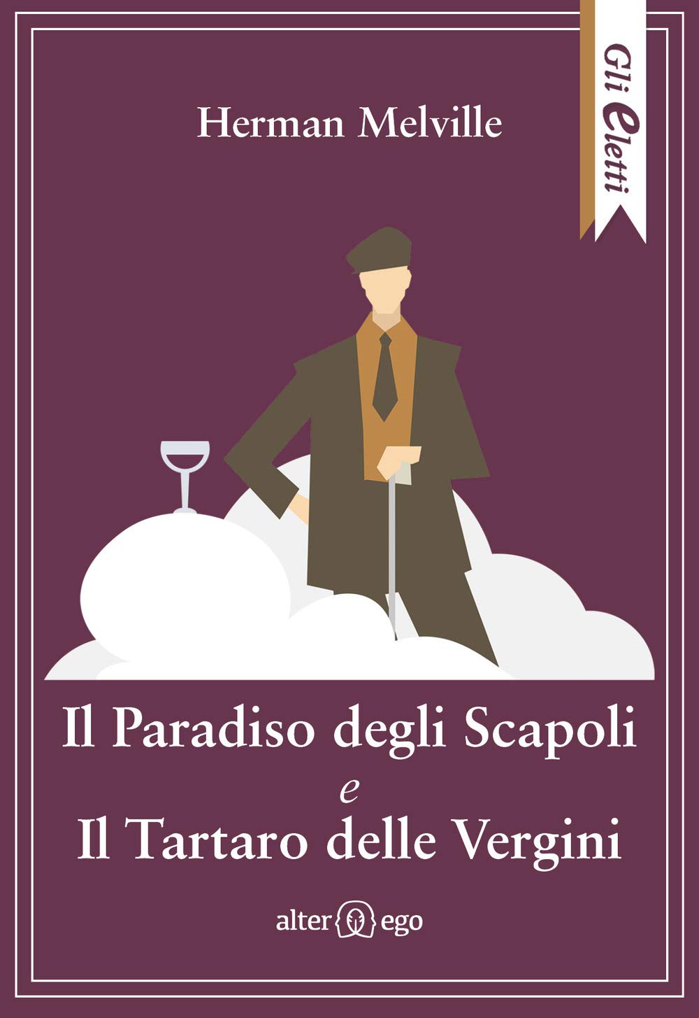 Il Paradiso degli Scapoli e Il Tartaro delle Vergini