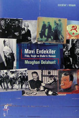 Mavi Evdekiler: Frida, Troçki ve Stalin'in Romanı