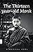 The Thirteen Year Old Monk