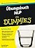 Übungsbuch NLP für Dummies