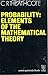 Probability: Elements of the Mathematical Theory