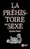 La Préhistoire du sexe (French Edition)