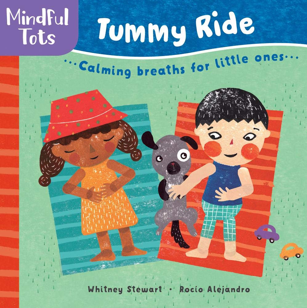 Tummy Ride: Calming Breaths for Little Ones (Mindful Tots, #2)