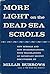 More light on the Dead Sea scrolls;: New scrolls and new interpretations, with translations of important recent discoveries