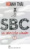 SBC là Săn Bắt Chuột