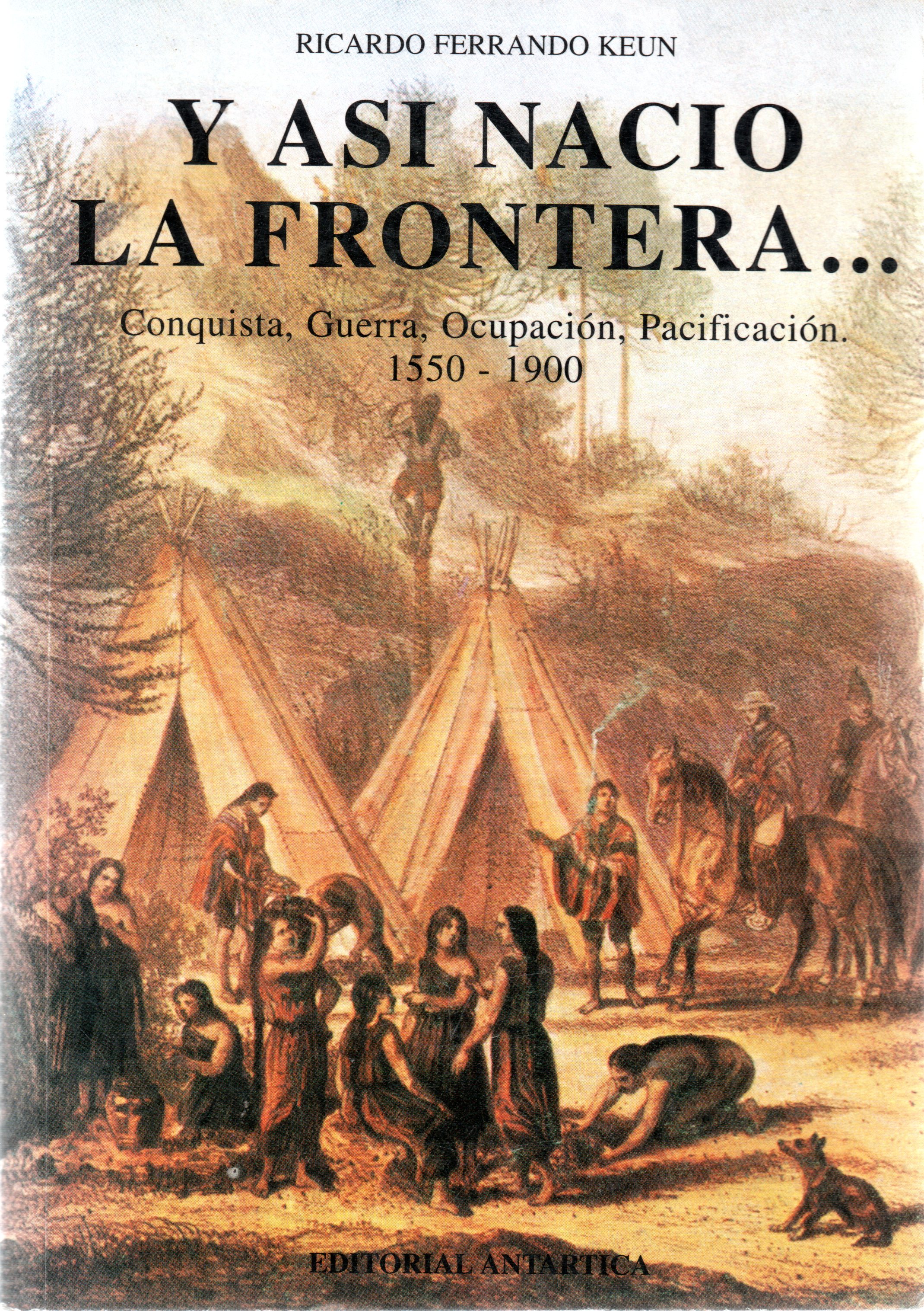 Y así nació la Frontera (Paperback)