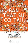 Bạn thật sự có tài!