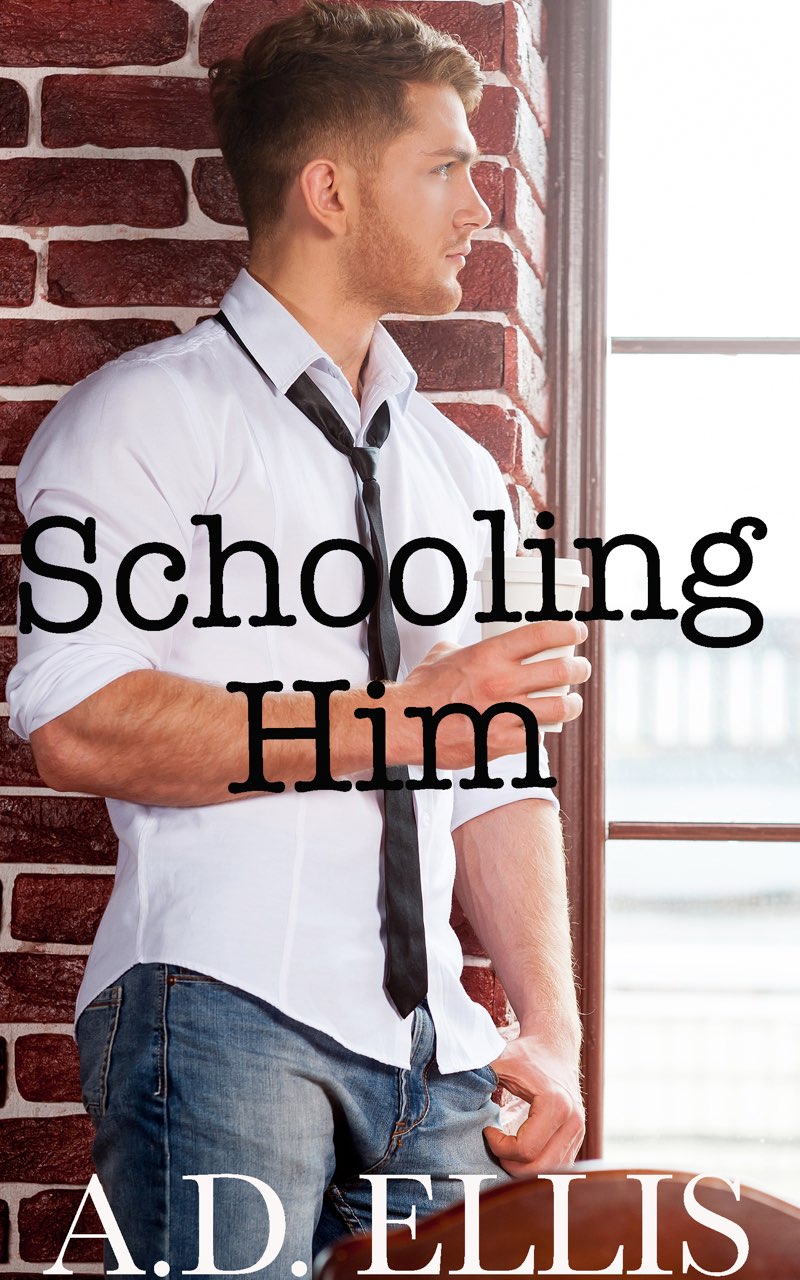 Schooling Him (ebook)