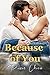 Because Of You