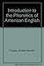 Introduction to the Phonetics of American English