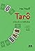 Tarô, oráculo e métodos (Es...