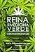 Reina de la Medicina Verde