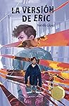 La versión de Eric by Fernando J. López