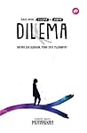 Dilema (Sekuel Novel Karma) Dilema (Sekuel Novel Karma)