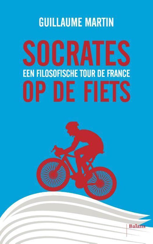 Socrates op de fiets. Een filosofische Tour de France
