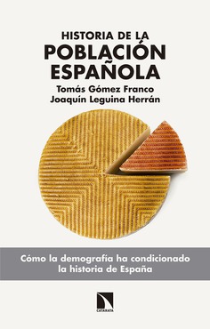 Historia de la población española. Cómo la demografía ha condicionado la historia de España.